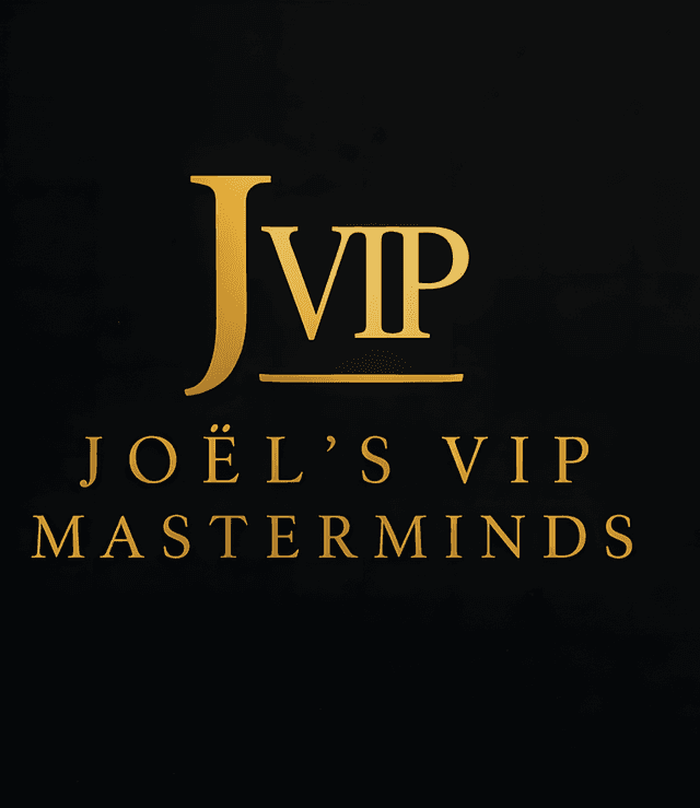 Joël's VIP Masterminds